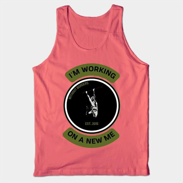 I'm working on a new me. Tank Top by ZM1